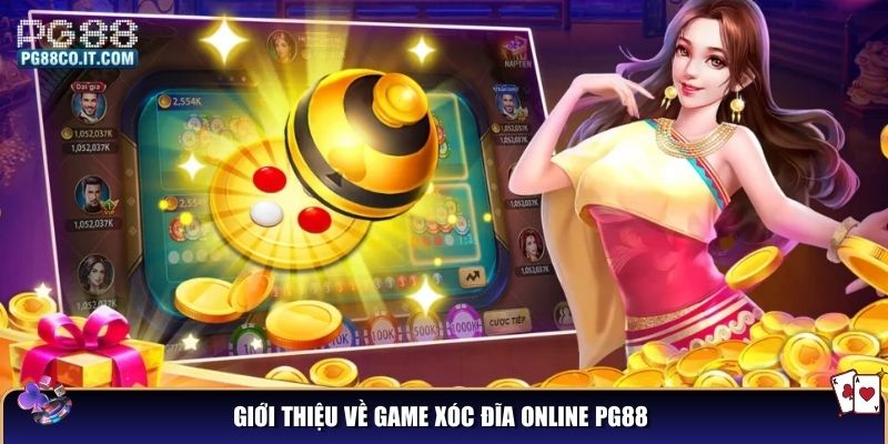Giới thiệu về game xóc đĩa online PG88