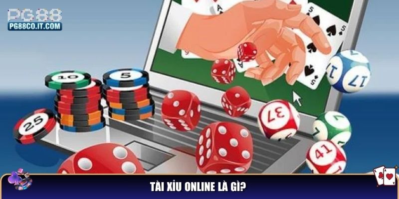 Tài Xỉu online là gì?